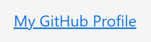 A text link with the words My GitHub Profile